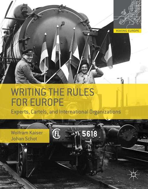 Book cover of Writing The Rules For Europe: A Practical Guide To The Future