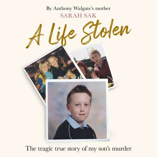 Book cover of A Life Stolen: The Tragic True Story of My Son's Murder