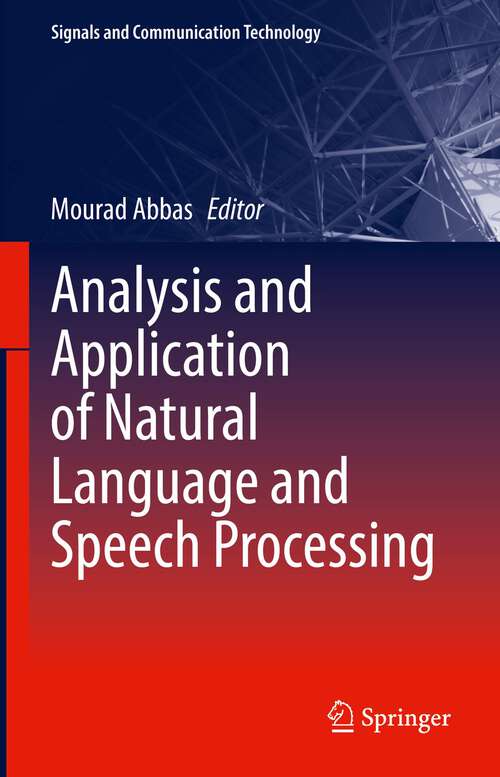 Book cover of Analysis and Application of Natural Language and Speech Processing (1st ed. 2023) (Signals and Communication Technology)