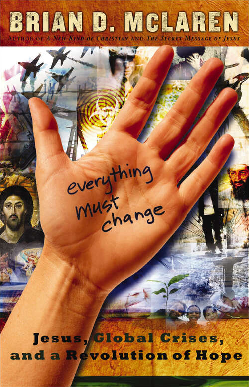 Book cover of Everything Must Change: Jesus, Global Crises, and a Revolution of Hope (Limited Edition)