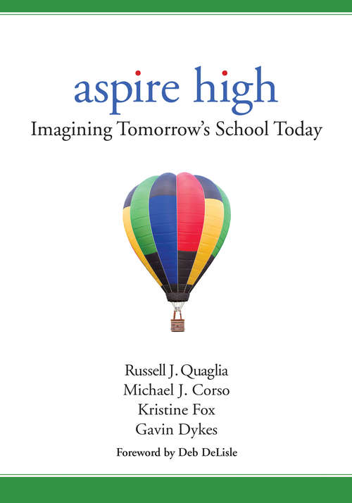 Aspire High: Imagining Tomorrow's School Today