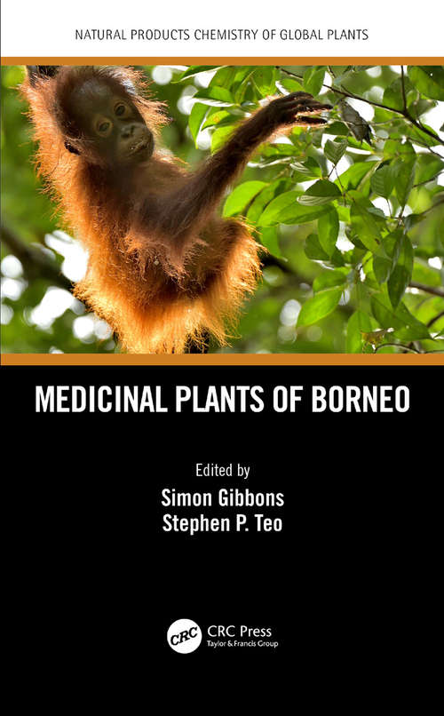 Medicinal Plants of Borneo (Natural Products Chemistry of Global Plants)