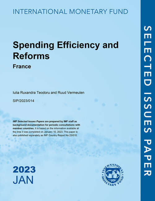 Book cover of Spending Efficiency and Reforms: France (Selected Issues Papers)