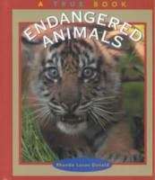 Book cover of Endangered Animals: A True Book