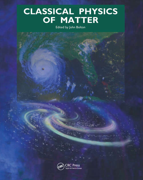 Book cover of Classical Physics of Matter (Malvern Physics Series)