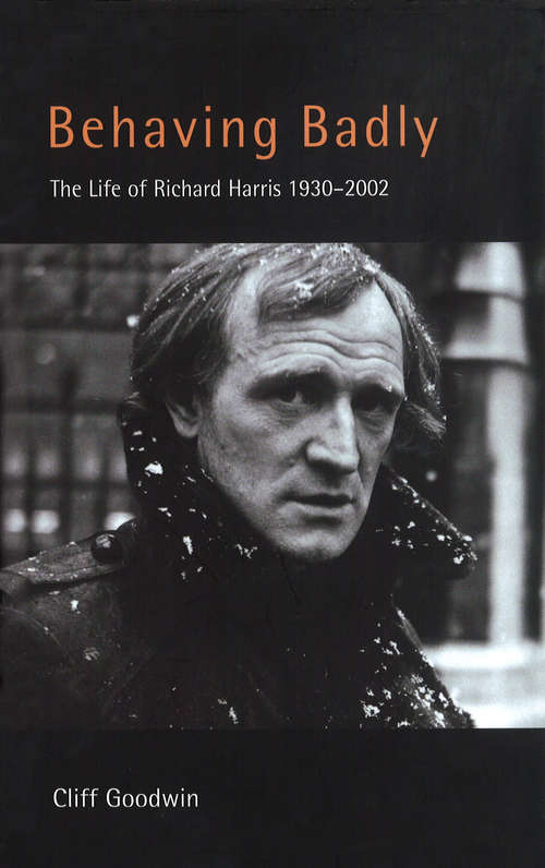 Book cover of Behaving Badly: Richard Harris