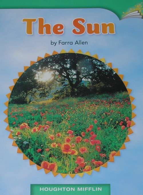 Book cover of The Sun: Grade 1, Level 4 (Houghton Mifflin Leveled Books #16)