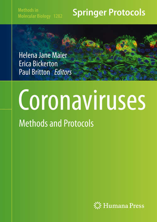 Coronaviruses: Methods and Protocols (Methods in Molecular Biology #1282)