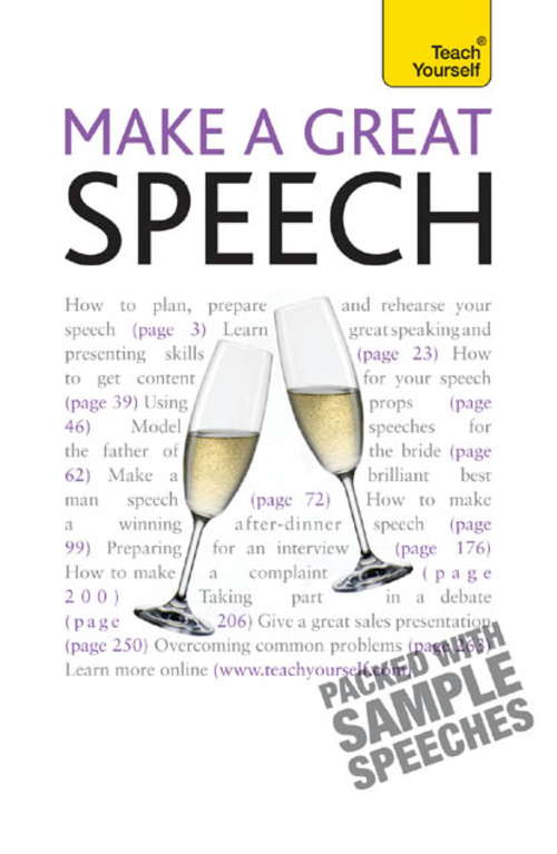 Book cover of Make a Great Speech: Teach Yourself