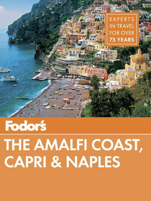 Book cover of Fodor's The Amalfi Coast, Capri & Naples