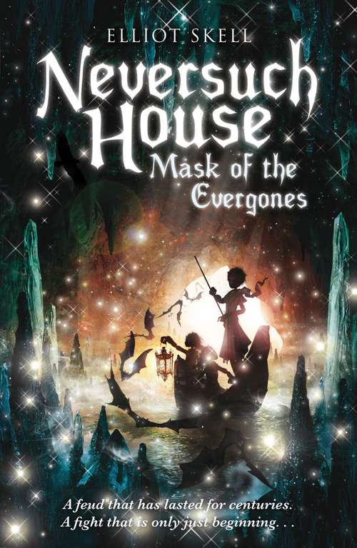 Book cover of Neversuch House Mask of the Evergones