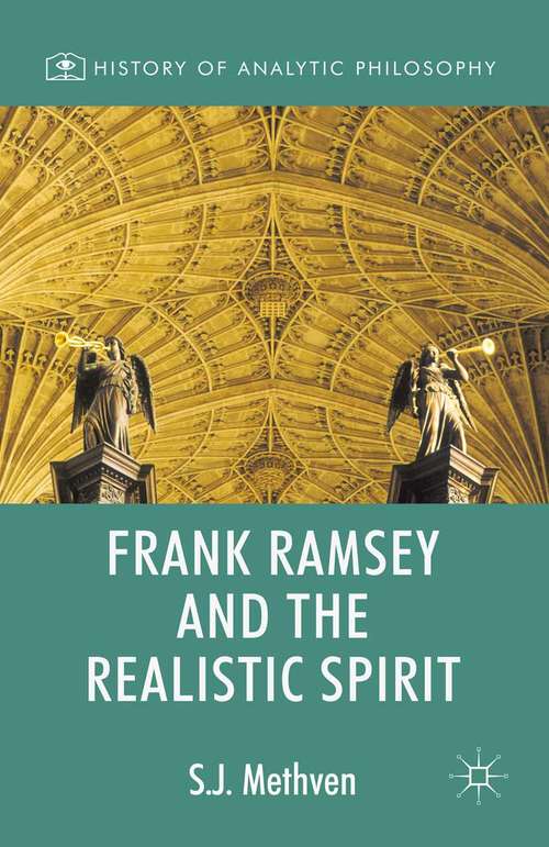 Book cover of Frank Ramsey and the Realistic Spirit (1st ed. 2015) (History of Analytic Philosophy)