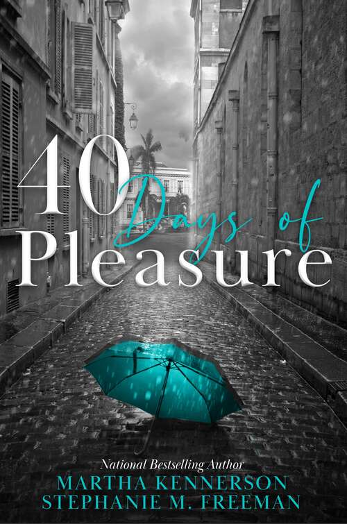 40 Days of Pleasures (Days of Pleasure Series #4)