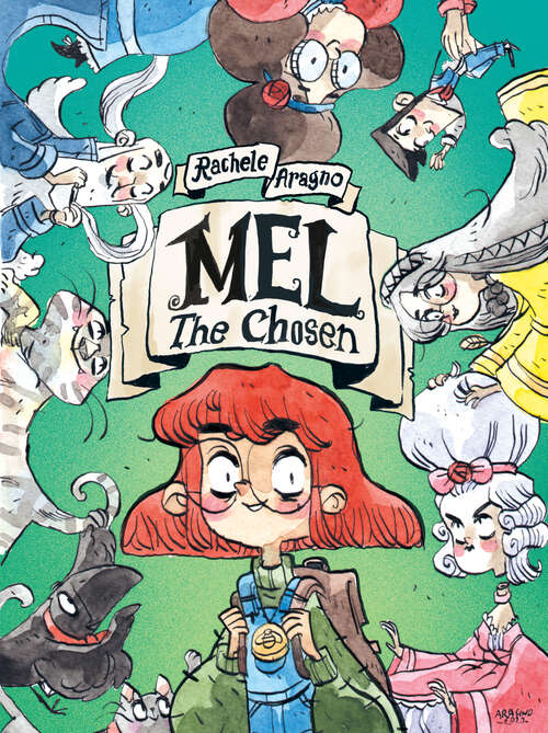 Book cover of Mel The Chosen: (A Graphic Novel)