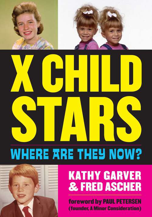 Book cover of X Child Stars: Where Are They Now?