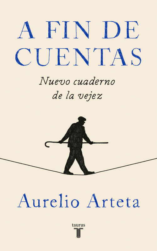 Book cover of A fin de cuentas: Nuevo cuaderno de la vejez