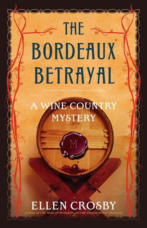 Book cover of Bordeaux Betrayal: A Wine Country Mystery