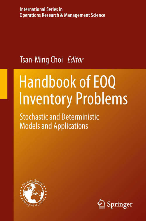 Handbook of EOQ Inventory Problems: Stochastic and Deterministic Models and Applications