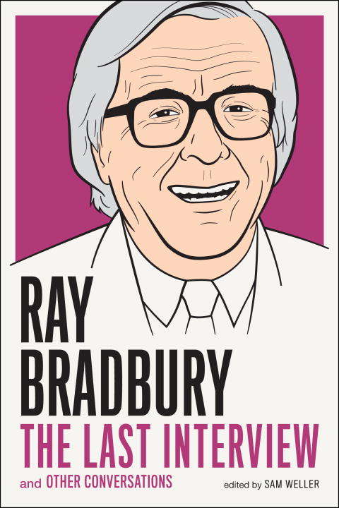 Book cover of Ray Bradbury: The Last Interview