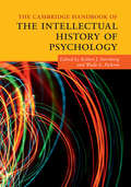 The Cambridge Handbook of the Intellectual History of Psychology (Cambridge Handbooks in Psychology)
