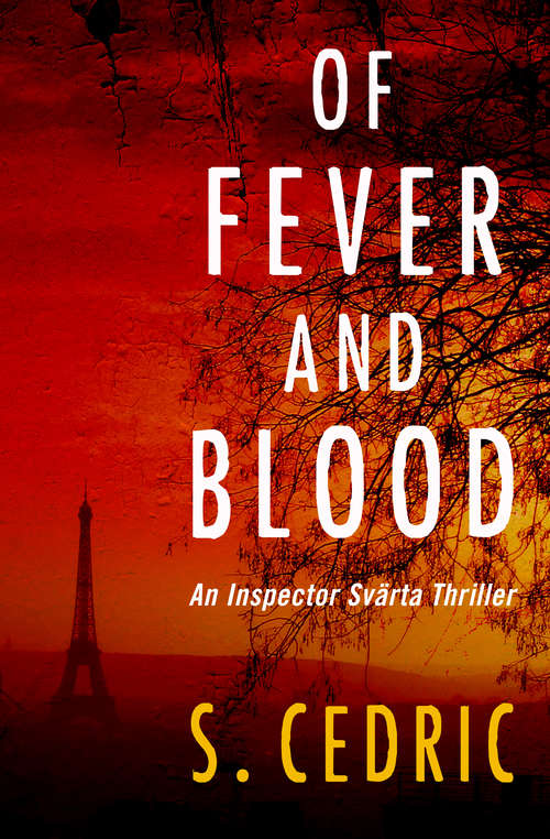 Book cover of Of Fever and Blood: An Inspector Svärta Thriller