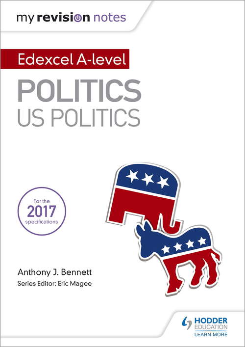 My Revision Notes:  Edexcel AS/A-level Politics: US Politics