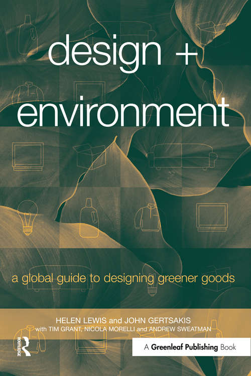 Design + Environment: A Global Guide to Designing Greener Goods