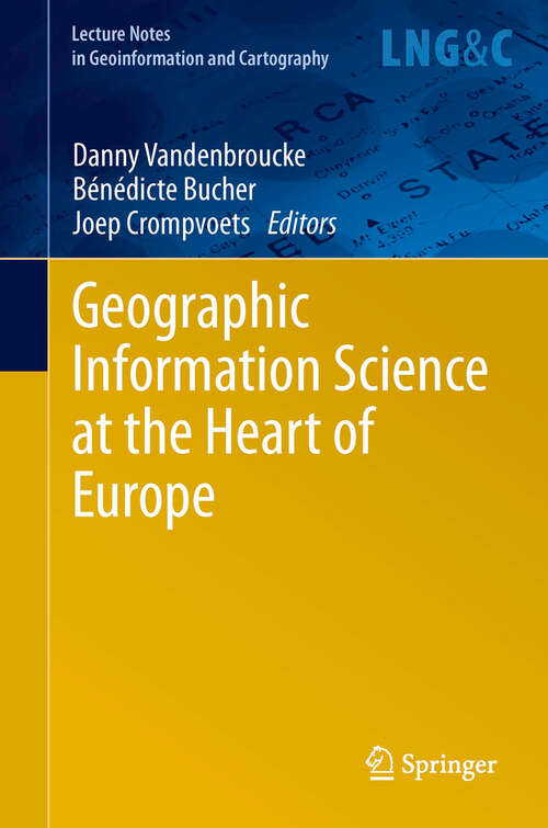 Book cover of Geographic Information Science at the Heart of Europe
