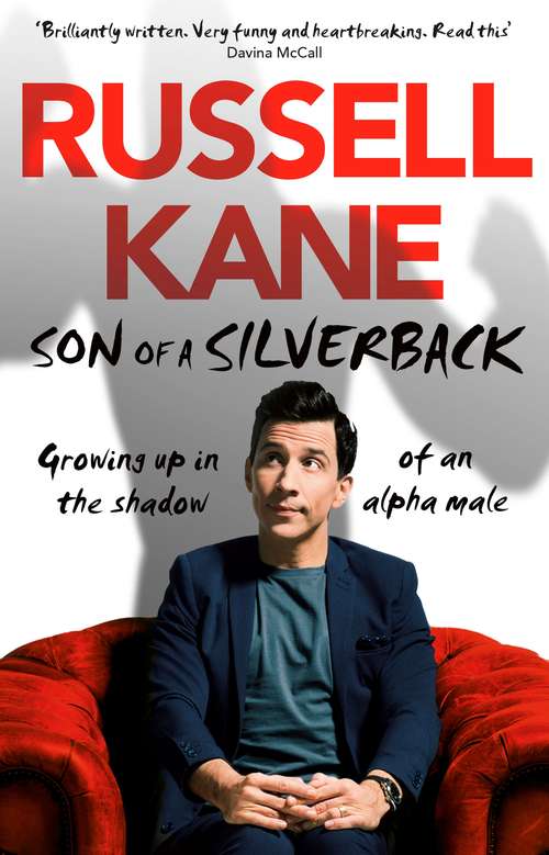 Book cover of Son of a Silverback: Growing Up in the Shadow of an Alpha Male