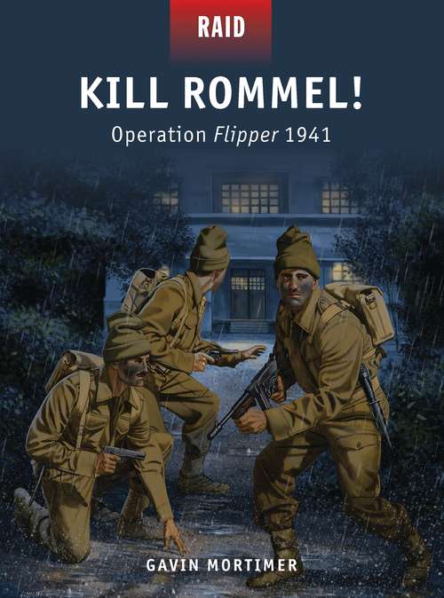 Book cover of Kill Rommel! - Operation Flipper 1941