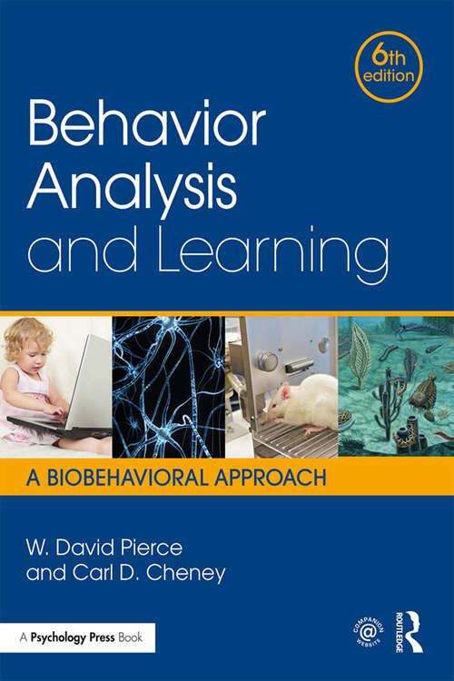 Behavior Analysis and Learning: Sixth Edition