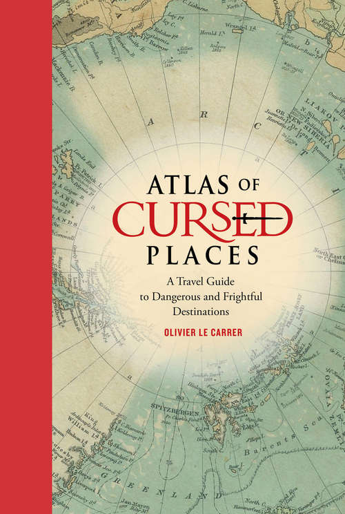 Book cover of Atlas of Cursed Places