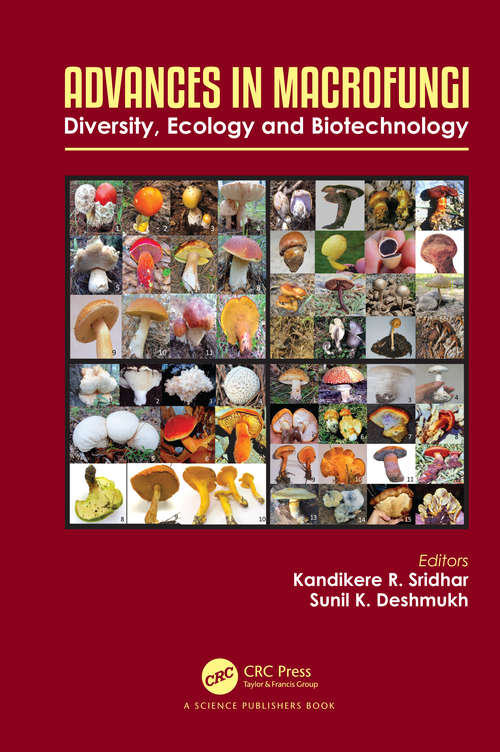 Advances in Macrofungi: Diversity, Ecology and Biotechnology
