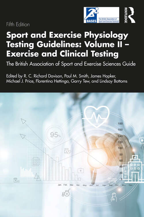 Sport and Exercise Physiology Testing Guidelines: The British Association of Sport and Exercise Sciences Guide