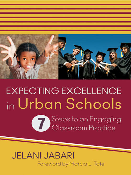 Book cover of Expecting Excellence in Urban Schools: 7 Steps to an Engaging Classroom Practice