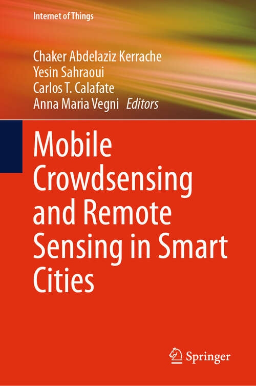 Book cover of Mobile Crowdsensing and Remote Sensing in Smart Cities (Internet of Things)