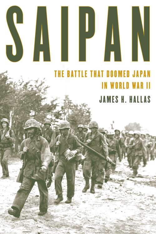Book cover of Saipan: The Battle That Doomed Japan in World War II