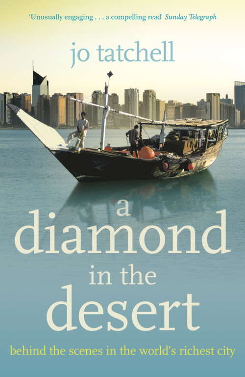 Book cover of A DIAMOND IN THE DESERT: Behind the Scenes in the World's Richest City