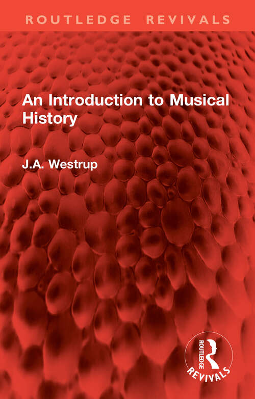 Book cover of An Introduction to Musical History (1) (Routledge Revivals)