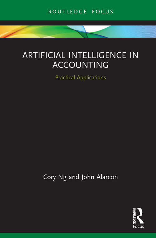 Book cover of Artificial Intelligence in Accounting: Practical Applications (ISSN)