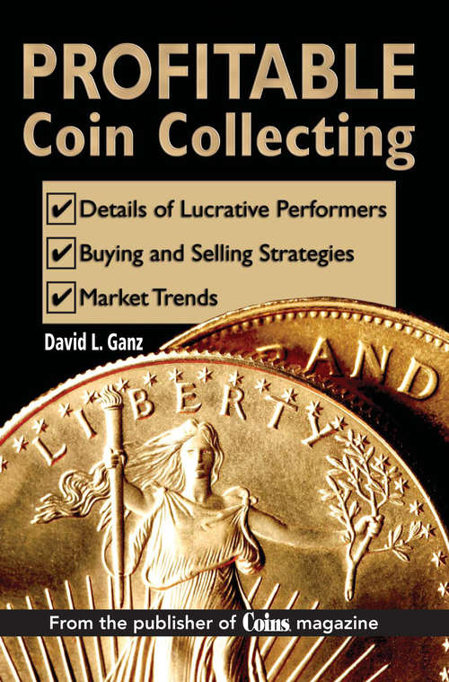 Book cover of Profitable Coin Collecting