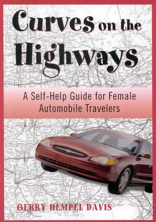 Book cover of Curves on the Highway: A Self-Help Guide for Female Automobile Travelers