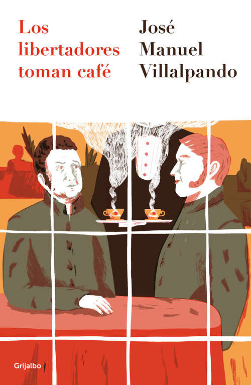 Book cover of Los libertadores toman café