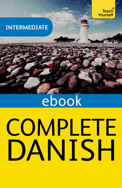 Book cover of Complete Danish: Teach Yourself eBook ePub