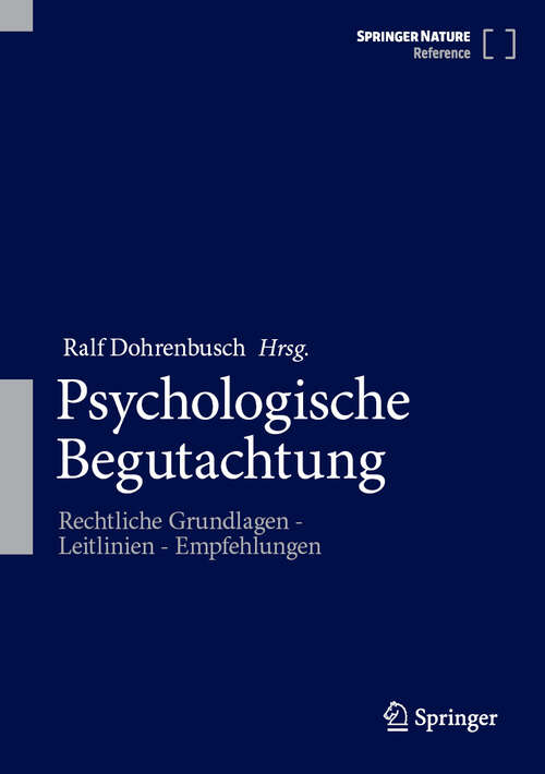 Book cover of Psychologische Begutachtung: Rechtliche Grundlagen - Leitlinien - Empfehlungen