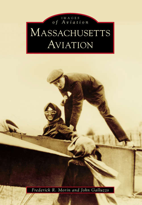 Massachusetts Aviation (Images of Aviation)