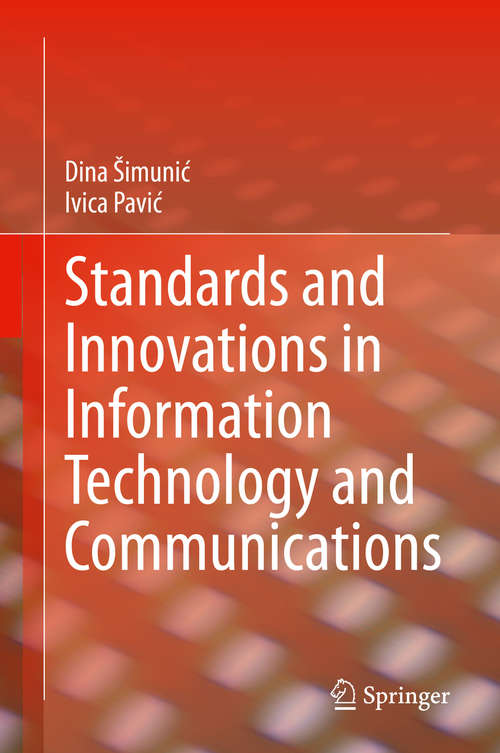 Book cover of Standards and Innovations in Information Technology and Communications (1st ed. 2020)