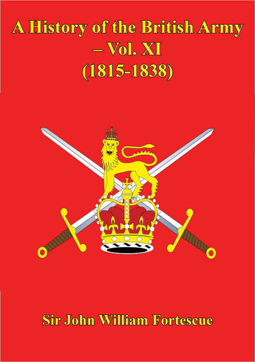 Book cover of A History Of The British Army: 1815-1838 (A History of the British Army #12)