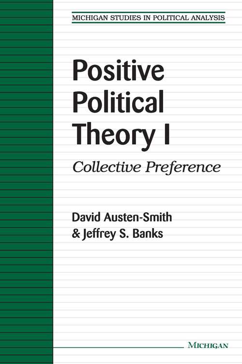 Positive Political Theory I: Collective Preference