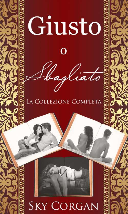 Book cover of Giusto o Sbagliato - La Collezione Completa
